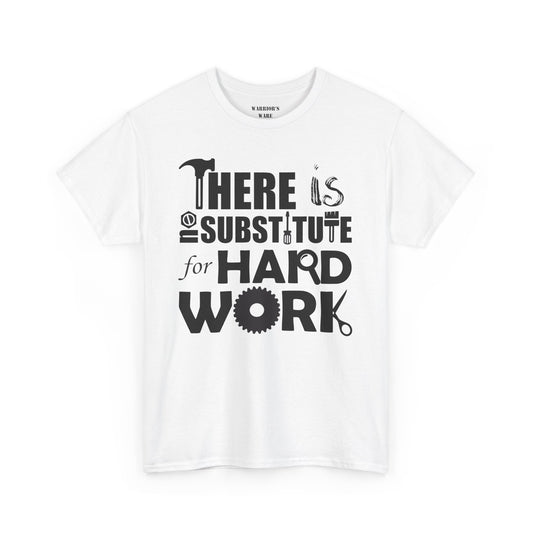 Labor Day Tee No Substitute for Hard Work POD Shirt - Light